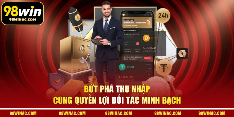 Bứt phá thu nhập cùng quyền lợi đối tác minh bạch